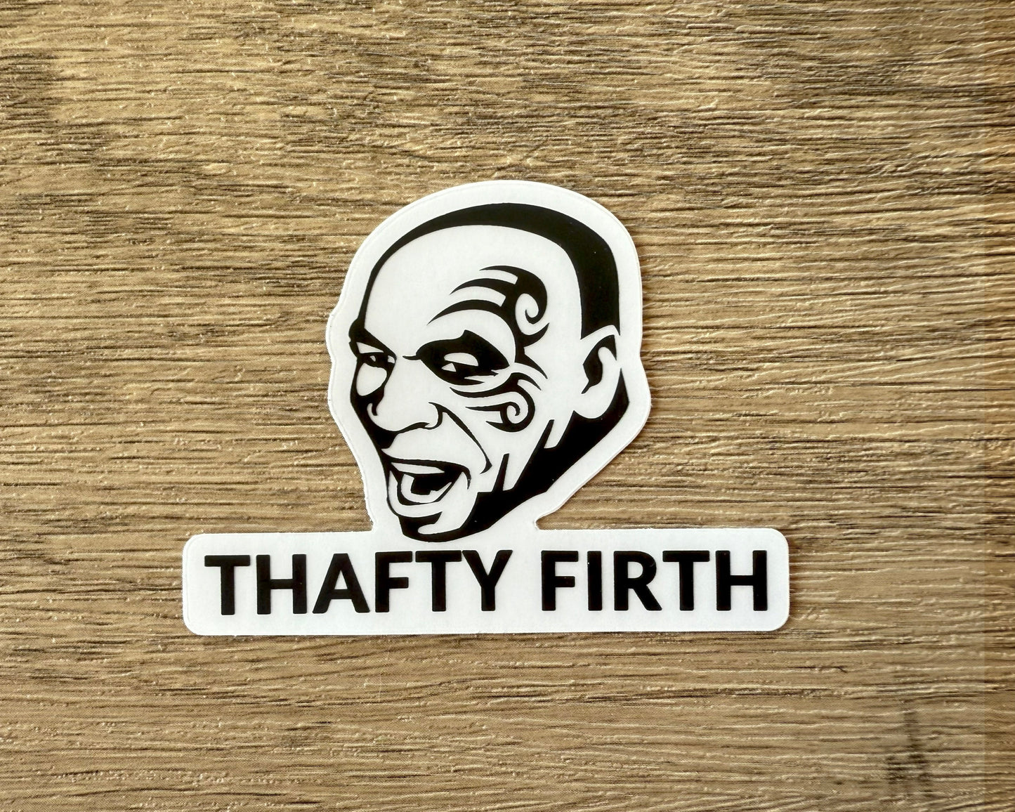 Mike Tyson Drive Safe Thayf Sticker: Car Decal, Truck Bumper Sticker - Reefmonkey